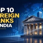 TOP 10 FOREIGN BANKS IN INDIA