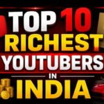 10 Richest YouTubers in India
