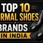 Top 10 Formal Shoes Brands in India